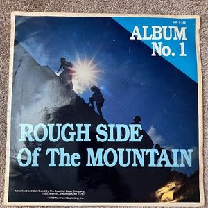 The Rough Side of the Mountain